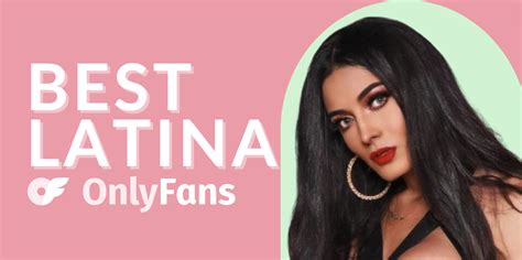 hispanic models nude|Top 8 Best Latina OnlyFans Accounts in 2024